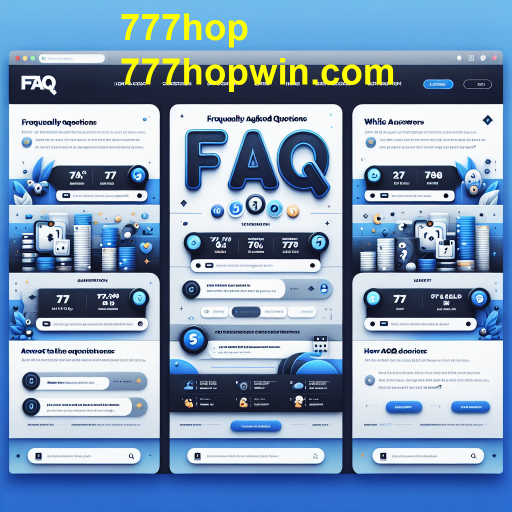 Entendendo a Seção FAQ do 777hop: Um Guia Prático para Jogadores