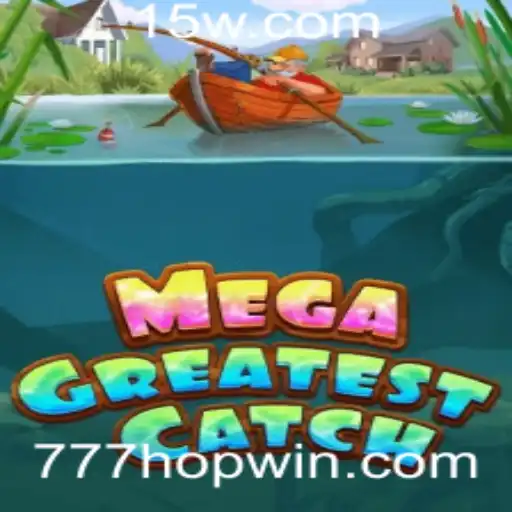 MegaGreatestCatch: A Revolução dos Jogos com 777hop